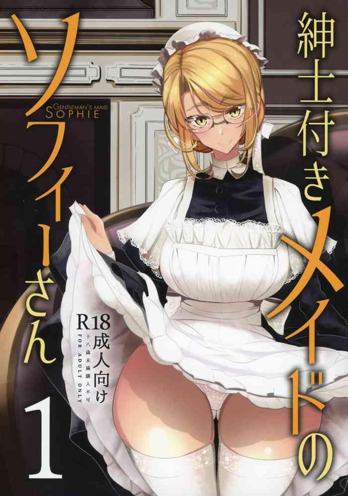 Amazing Shinshi Tsuki Maid no Sophie-san 1- Original hentai Adultery