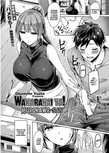 Big Penis Wakaranai yo! Kurogawa-san Married Woman