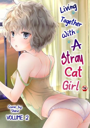 Solo Female Noraneko Shoujo to no Kurashikata Vol. 2 | Living Together With A Stray Cat Girl Vol. 2 Doggy Style