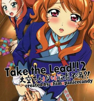 Alternative Take the Lead!! 2 – Oozora Akari wa Yokkyuu Fuman?!- Aikatsu hentai Morrita
