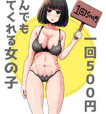 Huge Dick Ikkai 500 Yen de Nandemo Shite Kureru Onnanoko- Original hentai Dominatrix