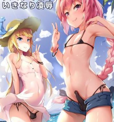 Tgirls Summer Vacation-chuu Ikinari Ryoujoku- Fate grand order hentai Sissy