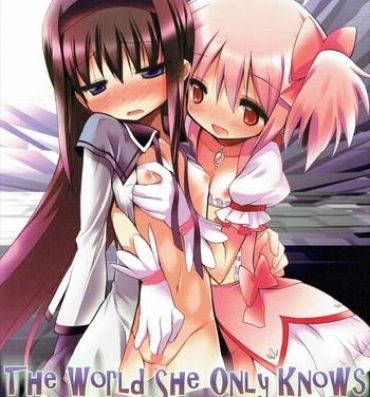 Shy THE WORLD SHE ONLY KNOWS- Puella magi madoka magica hentai For