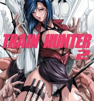 Fuck Com Train Hunter 2- City hunter hentai Grosso