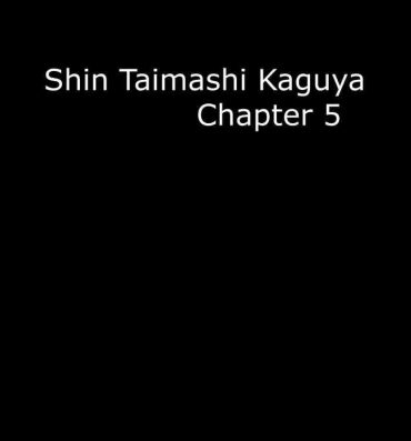 Rimjob Shin Taimashi Kaguya 5- Original hentai Cuck
