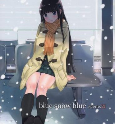 Amature Sex blue snow blue scene.21- Original hentai Verga