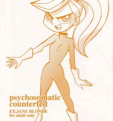 Clit psychosomatic counterfeit EX.JANE BLONDE- Jane blonde hentai Interview