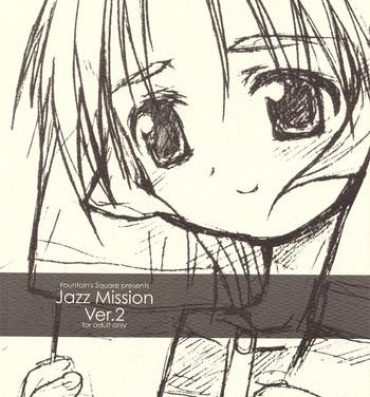 Cute Jazz Mission Ver.2- To heart hentai Kizuato hentai Magical antique hentai Mexican