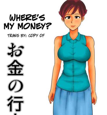 Dick Sucking Porn Okane no Yukue | Where's My Money?- Original hentai Free Fuck