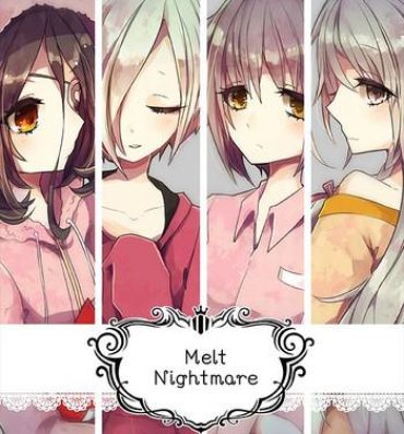 Wet Cunts MELT NIGHTMARE- The idolmaster hentai Muscle