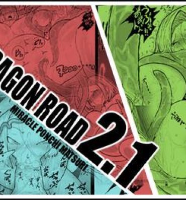 Double DRAGON ROAD 2.1- Dragon ball z hentai Colegiala