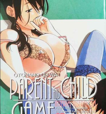 Femdom Clips [Otonano Gu-wa (Yamada Tarou (Kamei))] Oyako Yuugi – Parent and Child Game – Aida- Original hentai Tittyfuck