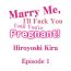 Breast Marry Me, I’ll Fuck You Until You’re Pregnant!- Original hentai Blows