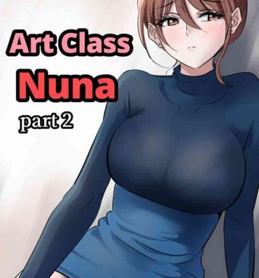 Nudes Art Class Nuna-2- Original hentai Monster Cock