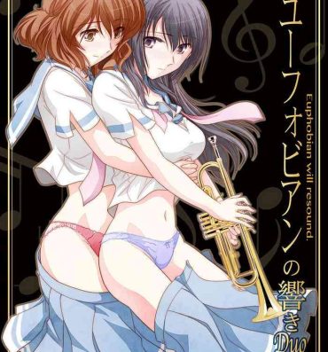 Sextoy Euphobian no Hibiki Duo – Euphobian will resound.- Hibike euphonium hentai Fuck Hard